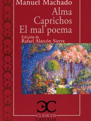 Alma / Caprichos / El Mal Poema