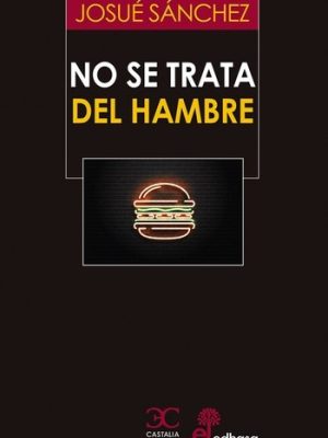 No se trata del hambre