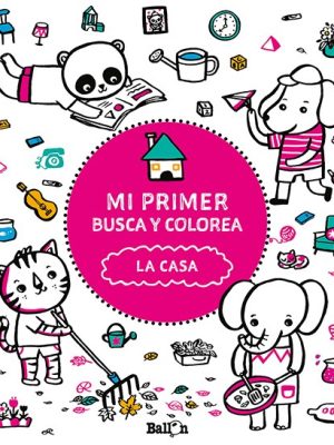 Mi primer busca y colorea. La casa