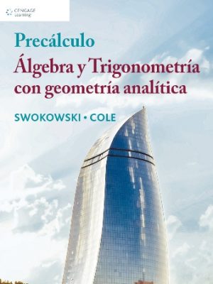 Precálculo. Álgebra y trigonometría con geometría analítica