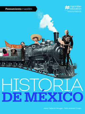 Pensamiento en acción. Historia de México (5o año)
