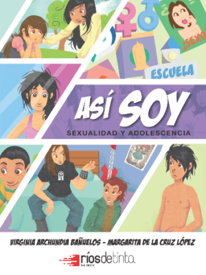 Así soy. Sexualidad y adolescencia