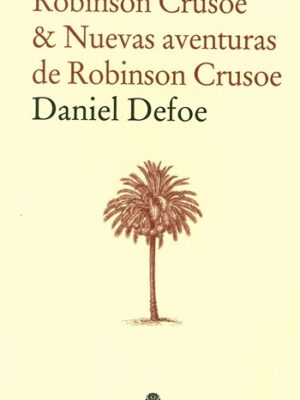 Robinson Crusoe & Nuevas aventuras de Robinson Crusoe