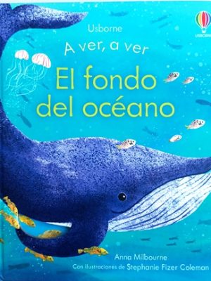 A ver, a ver - El Fondo del Océano