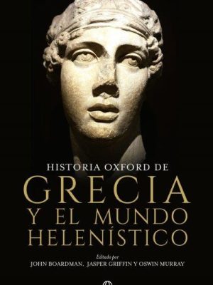 Historia Oxford de Grecia y el mundo Helenístico