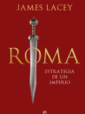 Roma - Estrategia de un Imperio