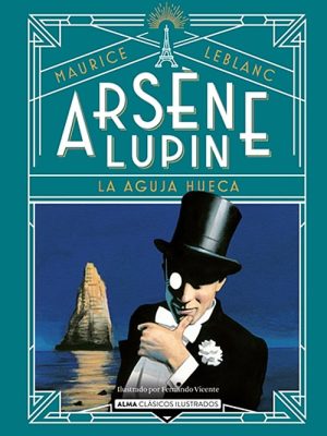 Arsène Lupin. La aguja hueca