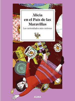 Alicia en el País de las Maravillas. Las curiosidades más curiosas.
