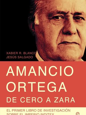 Amancio Ortega de Cero a Zara