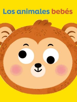 Los Animales Bebés. Ojos móviles